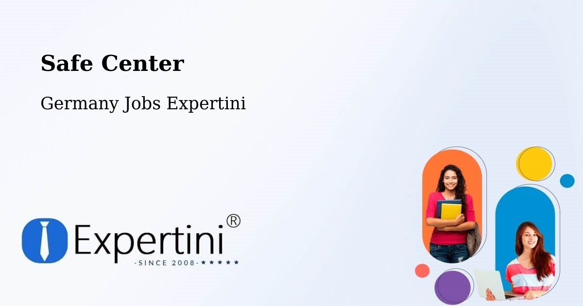 Safety Center – Waldaschaff - Germany Jobs Expertini